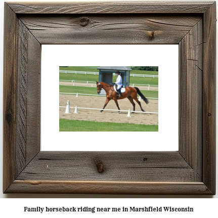 family horseback riding near me in Marshfield, Wisconsin